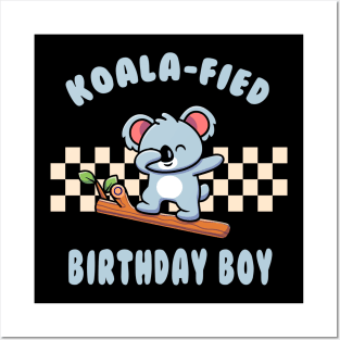 Koala-Fied Birthday Boy Funny Dabbing Koala Pun Posters and Art